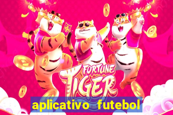 aplicativo futebol da hora 3.3